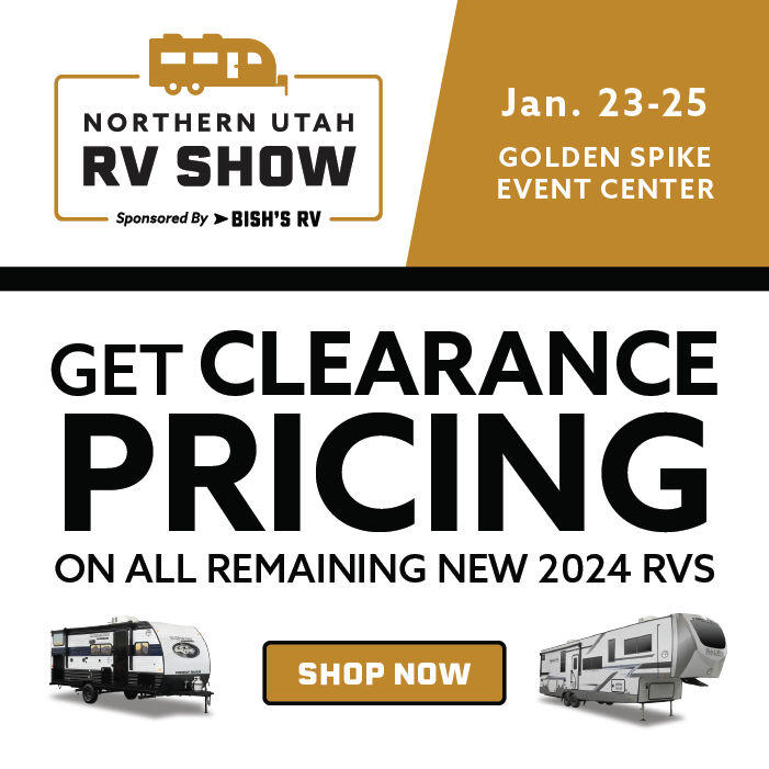 Clearance Pricing On All Remaining New RVs - Northern Utah Rv Show - Jan. 23-25 - Golden Spike Event Center